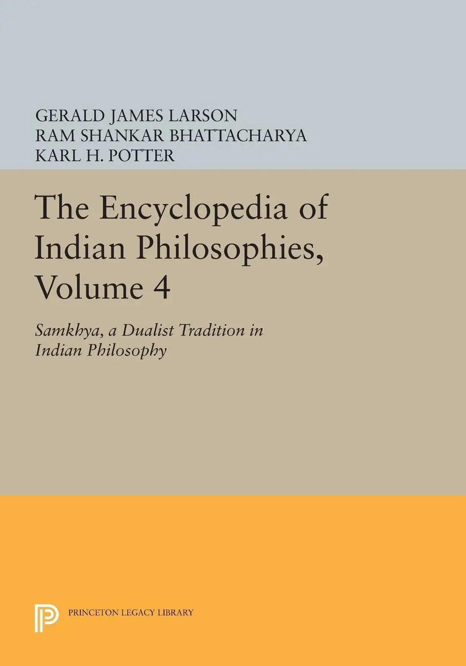 Cover: 9780691604411 | The Encyclopedia of Indian Philosophies, Volume 4 | Larson (u. a.)