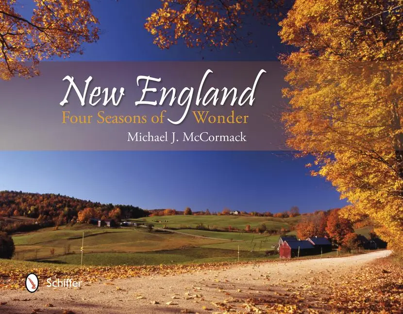 Cover: 9780764344411 | New England | Four Seasons of Wonder | Michael J McCormack | Buch