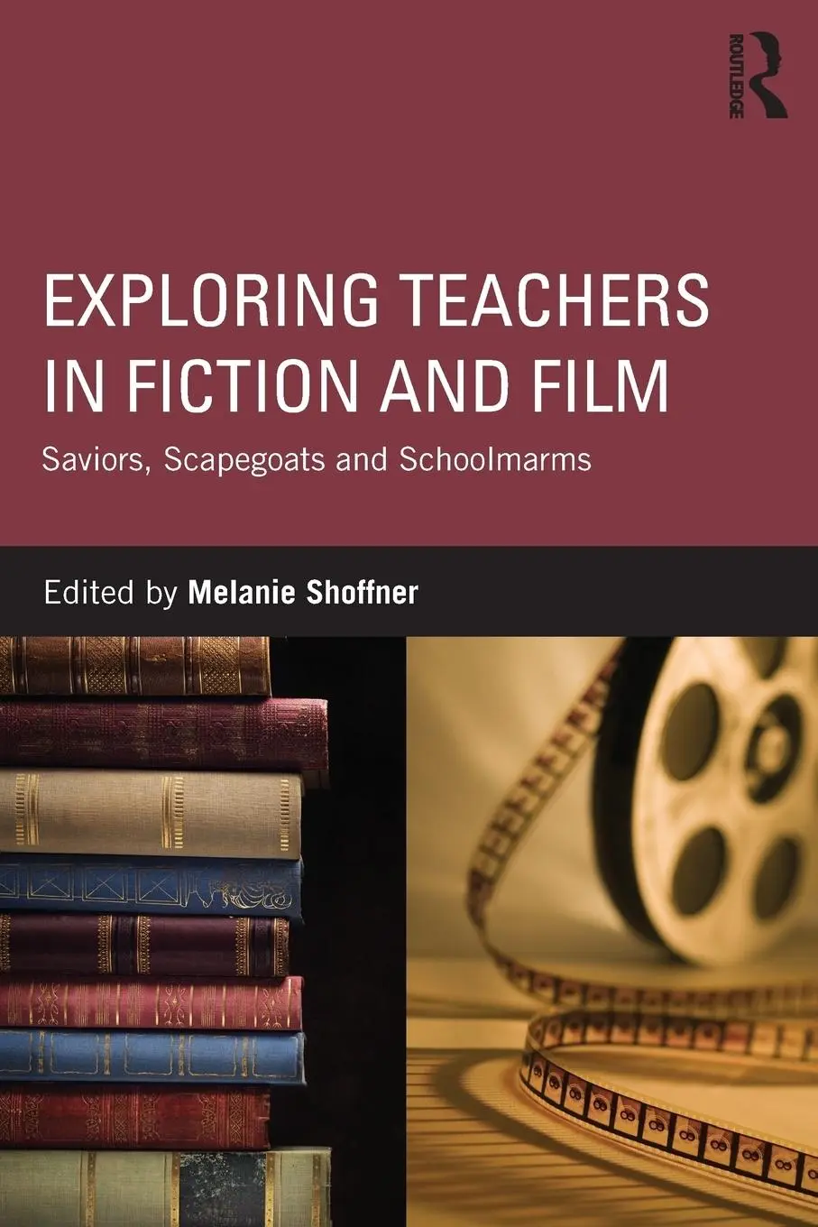 Cover: 9781138944411 | Exploring Teachers in Fiction and Film | Melanie Shoffner | Buch
