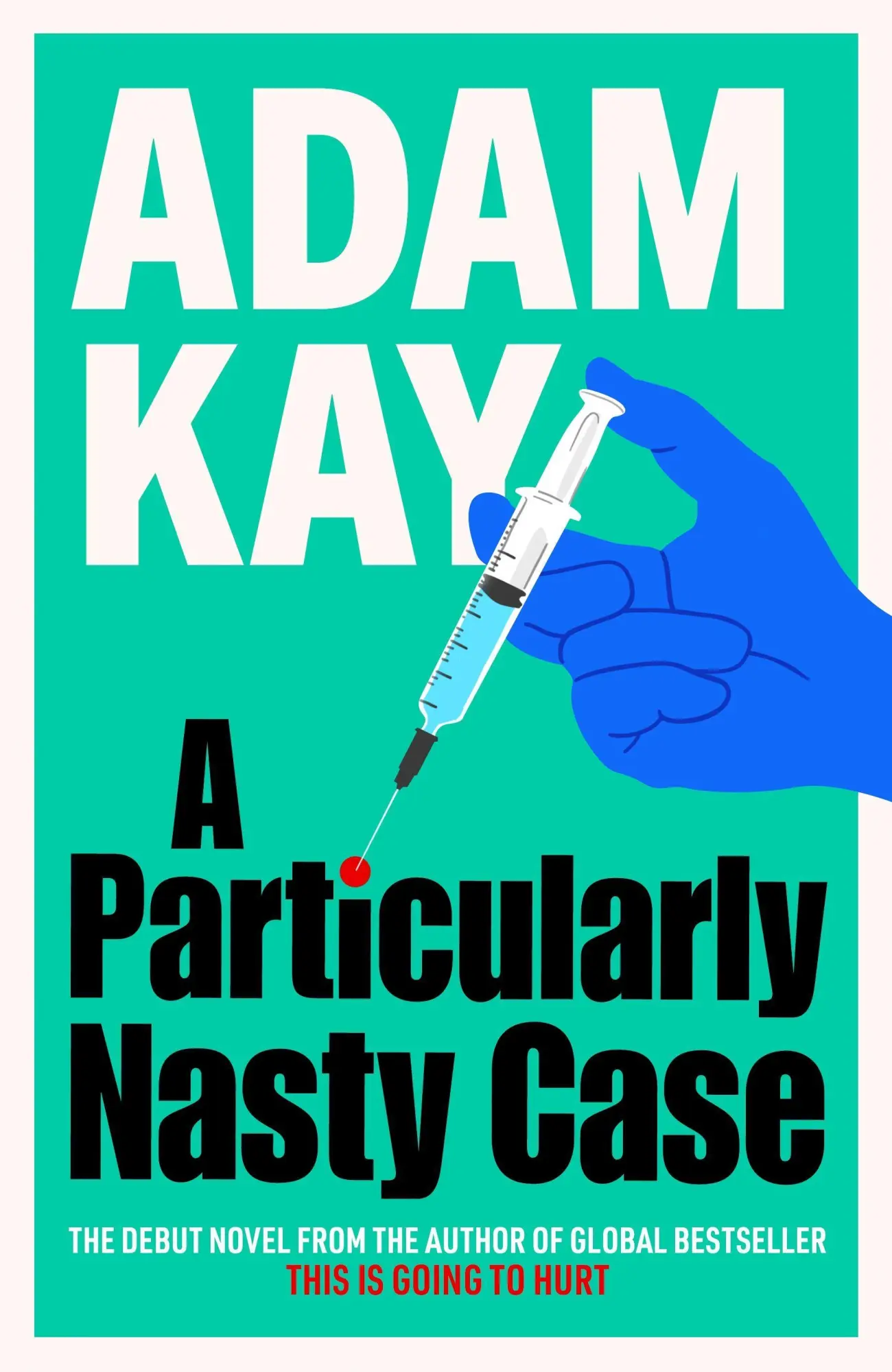 Cover: 9781398704411 | A Particularly Nasty Case | Adam Kay | Taschenbuch | 327 S. | Englisch