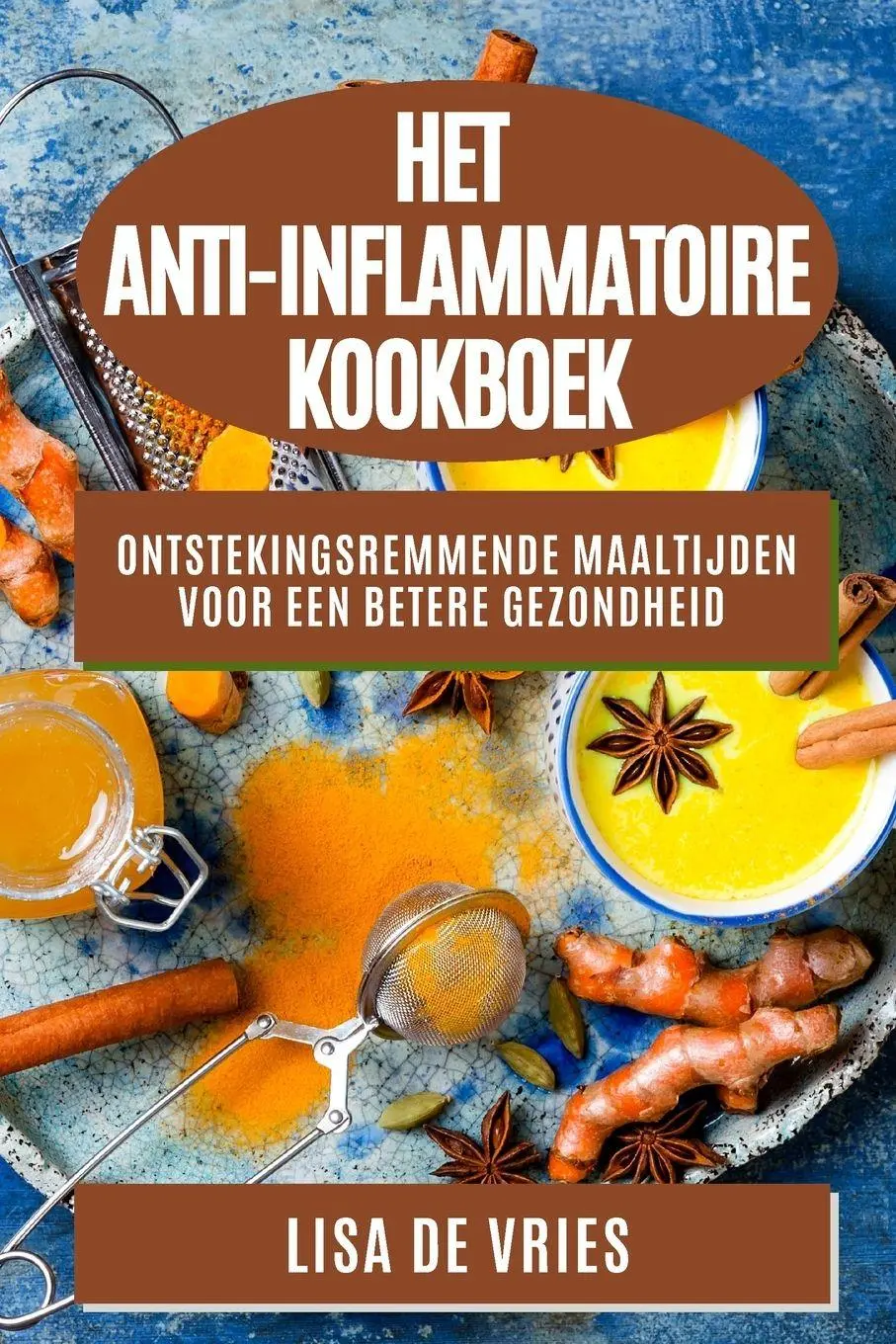 Cover: 9781783814411 | Het Anti-Inflammatoire Kookboek | Lisa de Vries | Taschenbuch | 2023