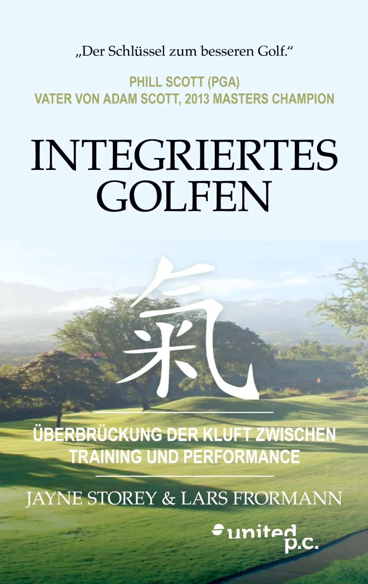 Cover: 9783710344411 | Integriertes Golfen | Jayne Storey &amp; Lars Frormann | Taschenbuch