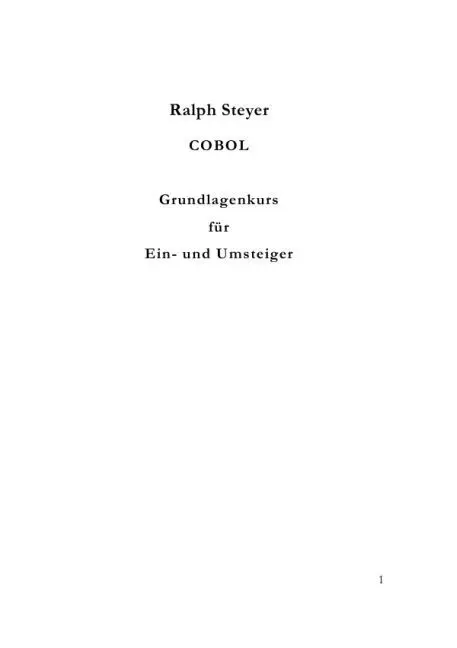 Cover: 9783741894411 | COBOL | Grundlagenkurs für Ein- und Umsteiger | Ralph Steyer | Buch
