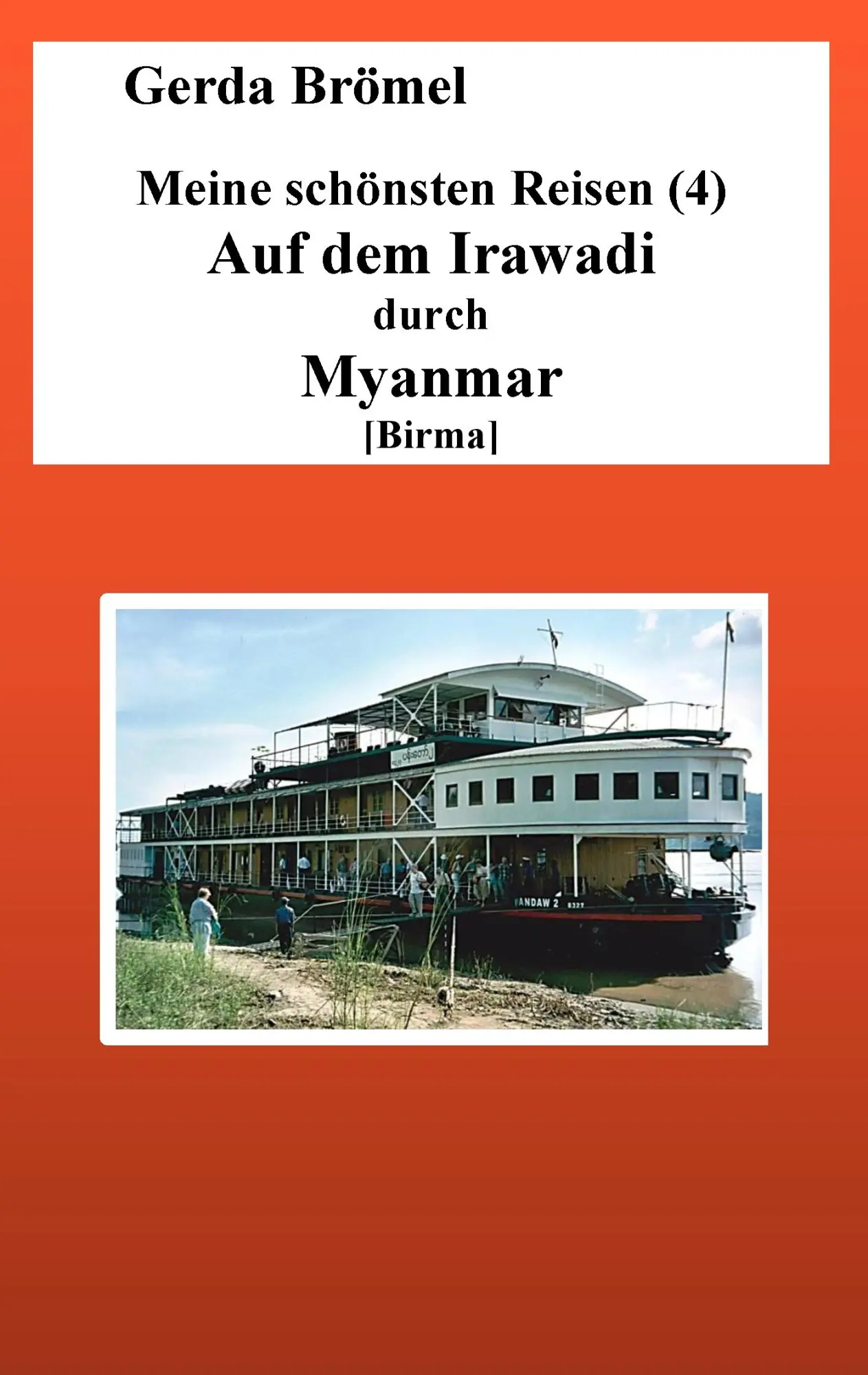 Cover: 9783744864411 | Meine schönsten Reisen (4) Auf dem Irawadi durch Myanmar [Birma]