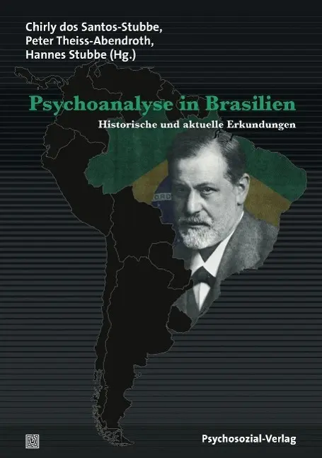 Cover: 9783837924411 | Psychoanalyse in Brasilien | Chirly dos Santos-Stubbe | Taschenbuch