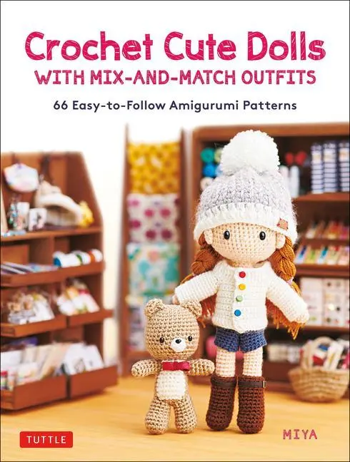 Cover: 9780804854511 | Crochet Cute Dolls with Mix-And-Match Outfits | Miya | Buch | Gebunden