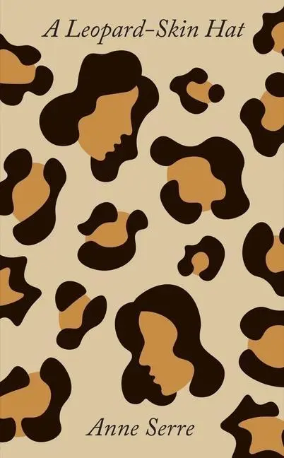 Cover: 9780811234511 | A Leopard-Skin Hat | Anne Serre | Taschenbuch | Englisch | 2023