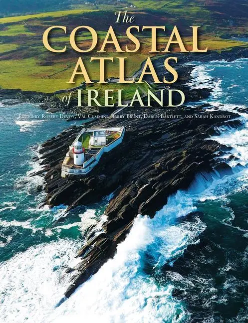 Cover: 9781782054511 | The Coastal Atlas of Ireland | Barry Brunt (u. a.) | Buch | Gebunden