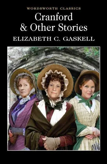 Cover: 9781840224511 | CRANFORD &amp; SEL SHORT STORIES | Elizabeth Cleghorn Gaskell | Buch