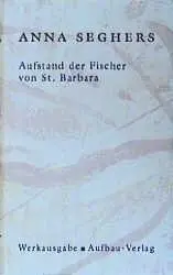 Cover: 9783351034511 | Aufstand der Fischer von St.Barbara | Anna Seghers | Buch | 171 S.