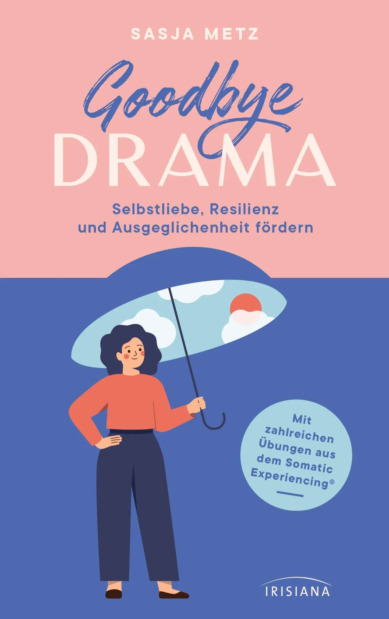 Cover: 9783424154511 | Goodbye Drama | Sasja Metz | Taschenbuch | 272 S. | Deutsch | 2023