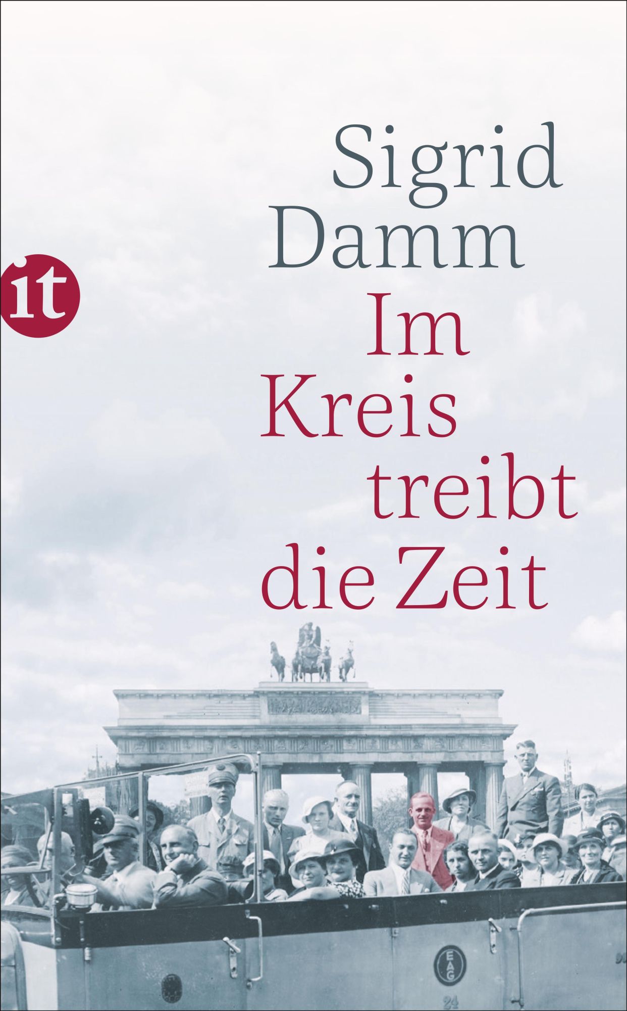 Cover: 9783458364511 | Im Kreis treibt die Zeit | Sigrid Damm | Taschenbuch | 277 S. | 2020