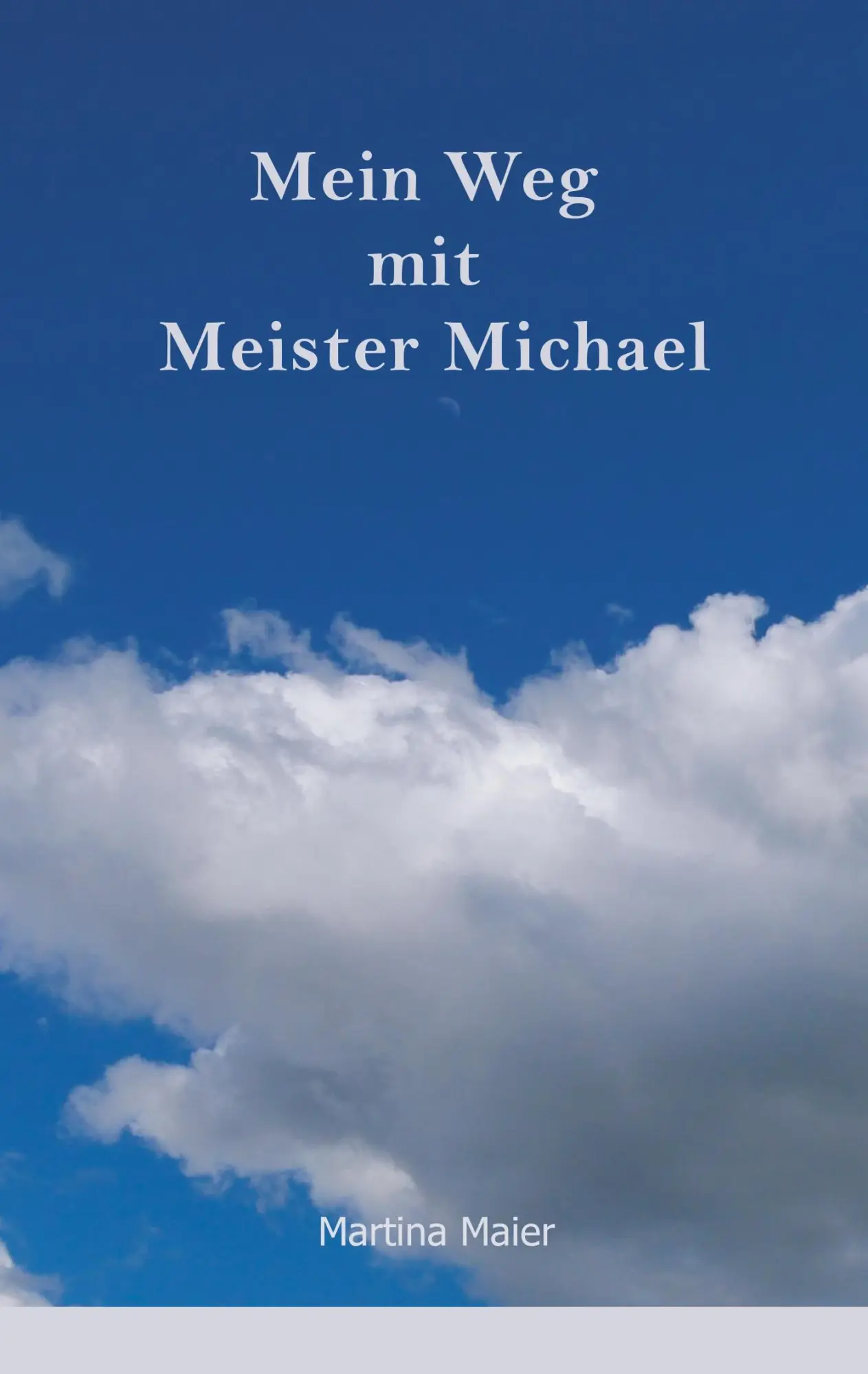 Cover: 9783744854511 | Mein Weg mit Meister Michael | Martina Maier | Taschenbuch | 172 S.