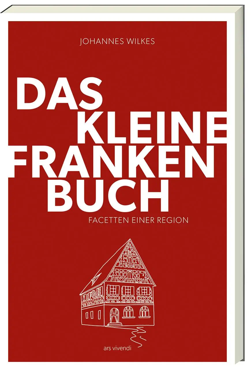 Cover: 9783747204511 | Das kleine Franken-Buch (Neuausgabe) | Humorvolles Sachbuch | Wilkes