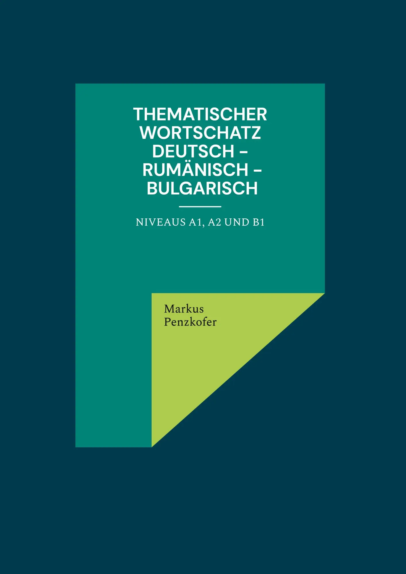 Cover: 9783837084511 | Thematischer Wortschatz Deutsch - Rumänisch - Bulgarisch | Penzkofer