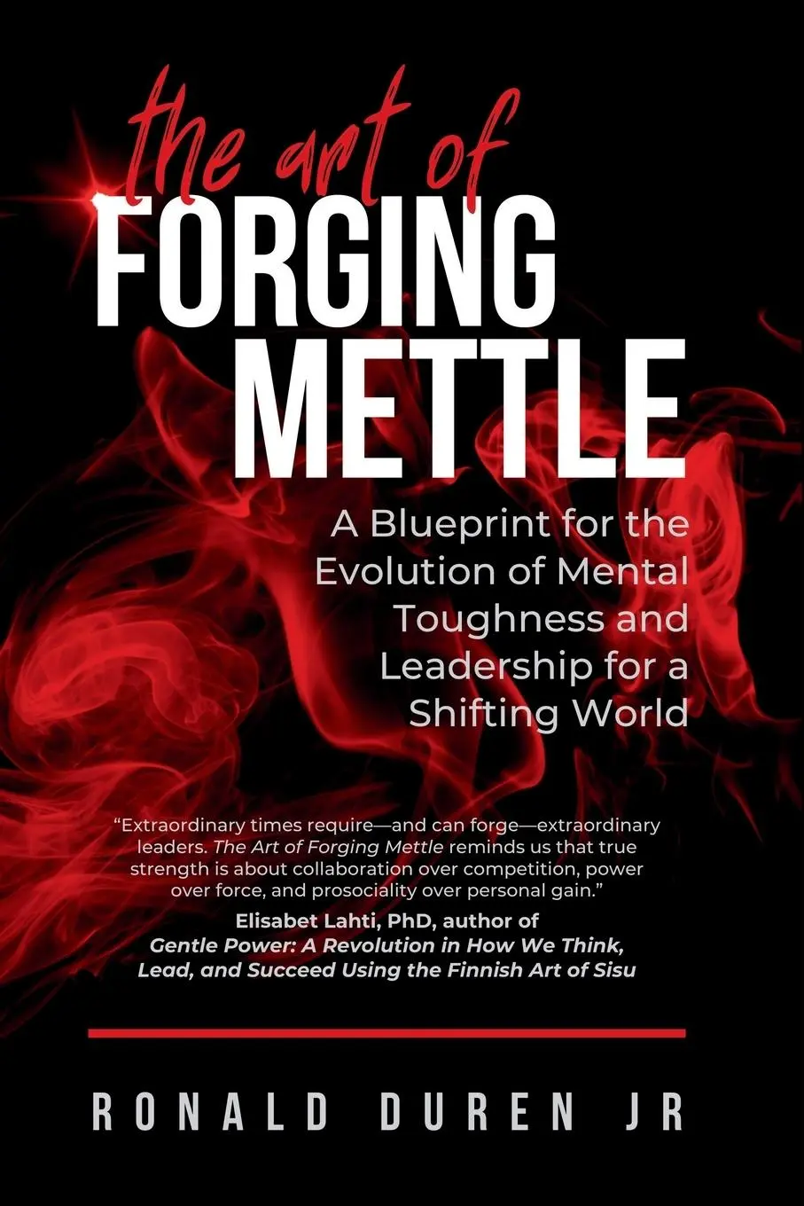 Cover: 9798822934511 | The Art of Forging Mettle | Ronald Duren Jr. | Taschenbuch | Englisch