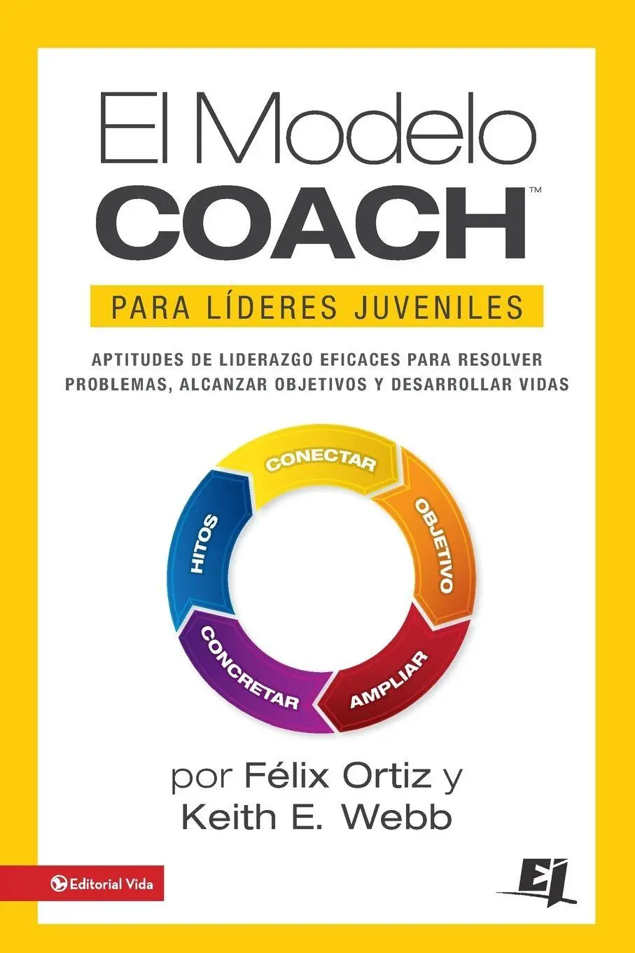 Cover: 9780829764611 | El El Modelo Coach Para L¿¿deres Juveniles | Felix Ortiz (u. a.)