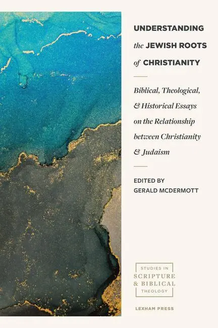 Cover: 9781683594611 | Understanding the Jewish Roots of Christianity | Gerald Mcdermott