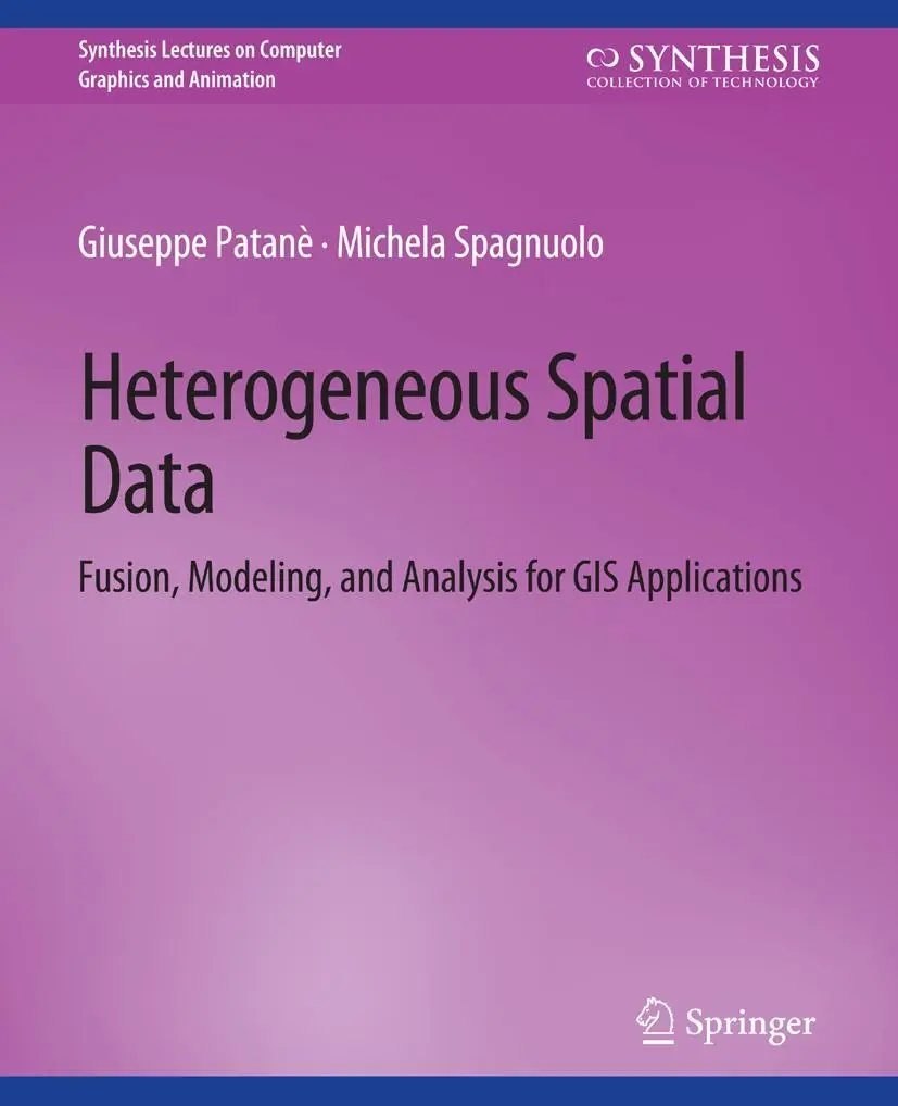 Cover: 9783031014611 | Heterogeneous Spatial Data | Giuseppe Patanè (u. a.) | Taschenbuch