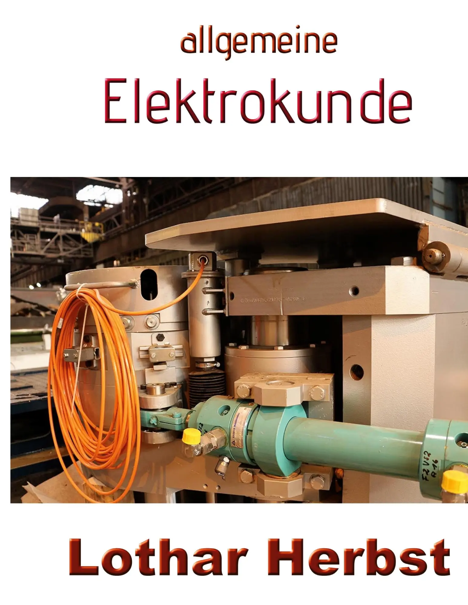 Cover: 9783755734611 | allgemeine Elektrokunde | Lothar Herbst | Buch | 72 S. | Deutsch