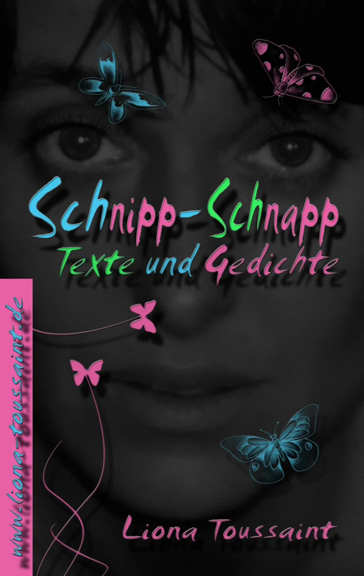 Cover: 9783837074611 | Schnipp-Schnapp | Texte und Gedichte | Liona Toussaint | Taschenbuch