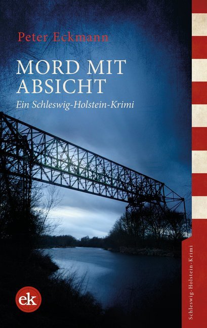 Cover: 9783946734611 | Mord mit Absicht | Ein Schleswig-Holstein-Krimi | Peter Eckmann | Buch
