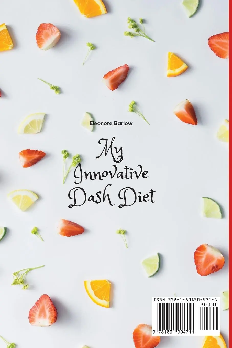 Rückseite: 9781801904711 | My Innovative Dash Diet | Eleonore Barlow | Taschenbuch | Englisch