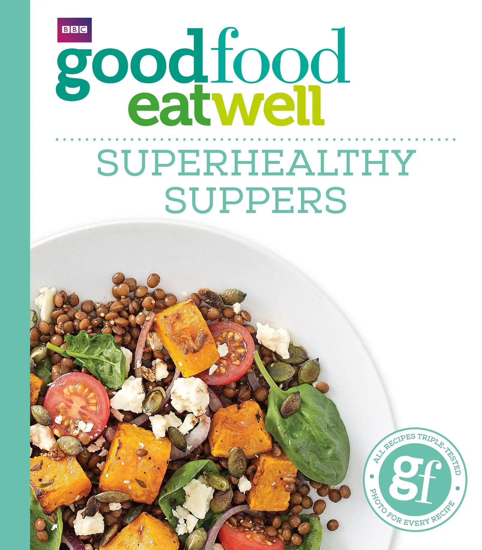 Cover: 9781849904711 | Superhealthy Suppers | Good Food Magazine | Taschenbuch | 216 S.
