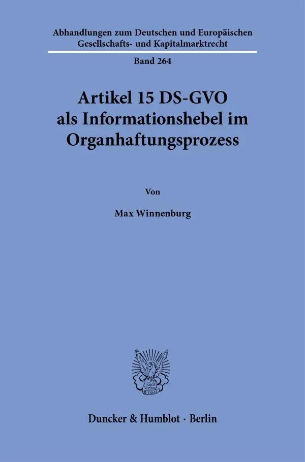 Artikel 15 DS-GVO als Informationshebel im Organhaftungsprozess