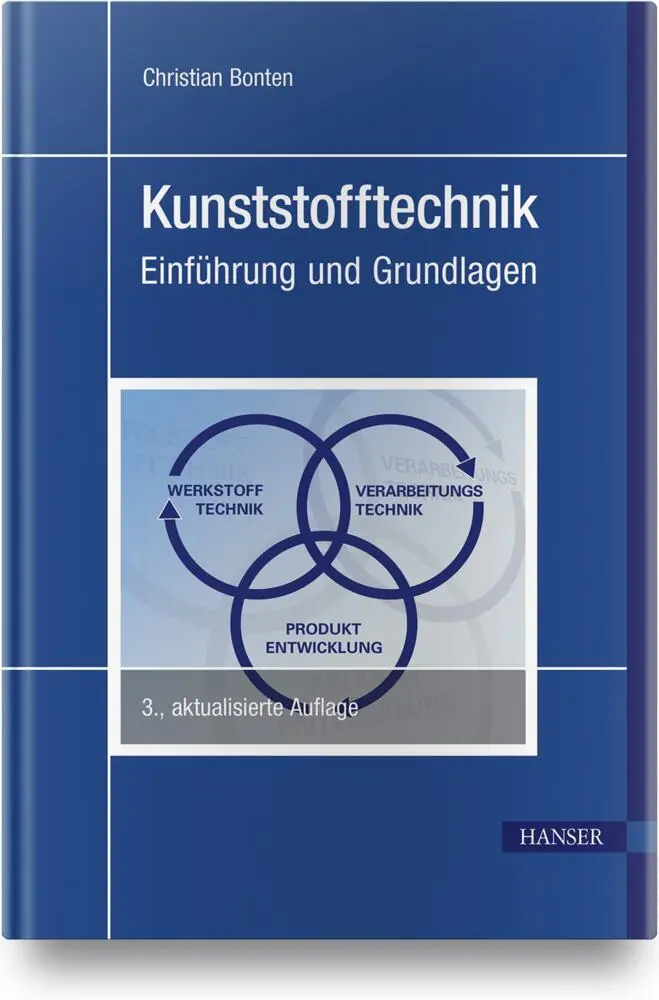 Cover: 9783446464711 | Kunststofftechnik | Einführung und Grundlagen | Christian Bonten Cover: 9783446464711 | Kunststofftechnik | Einführung und Grundlagen | Christian Bonten