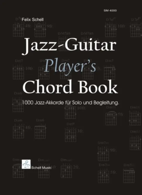 Cover: 9783940474711 | Jazz Guitar Player's Chordbook | Felix Schell | Songbuch (Gitarre)