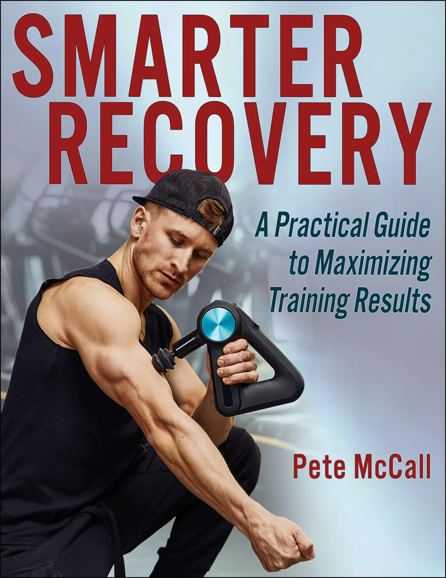 Cover: 9781718214811 | Smarter Recovery | A Practical Guide to Maximizing Training Results