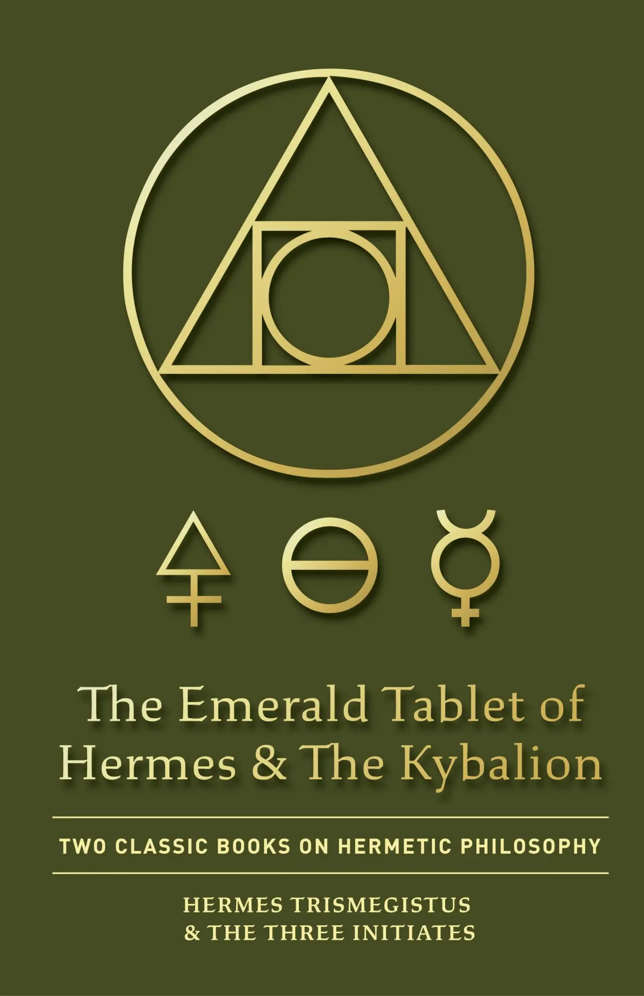 Cover: 9781946774811 | The Emerald Tablet of Hermes &amp; The Kybalion | Trismegistus (u. a.)