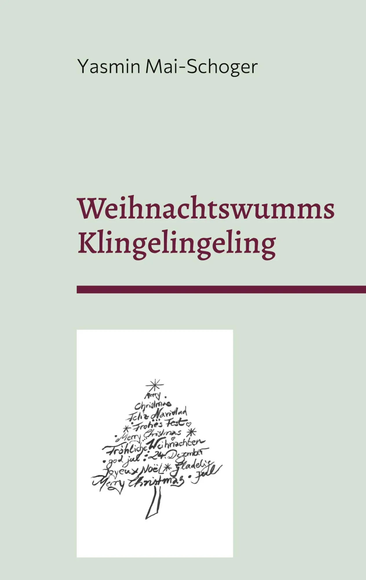 Cover: 9783754344811 | Weihnachtswumms - Klingelingeling | Yasmin Mai-Schoger | Taschenbuch