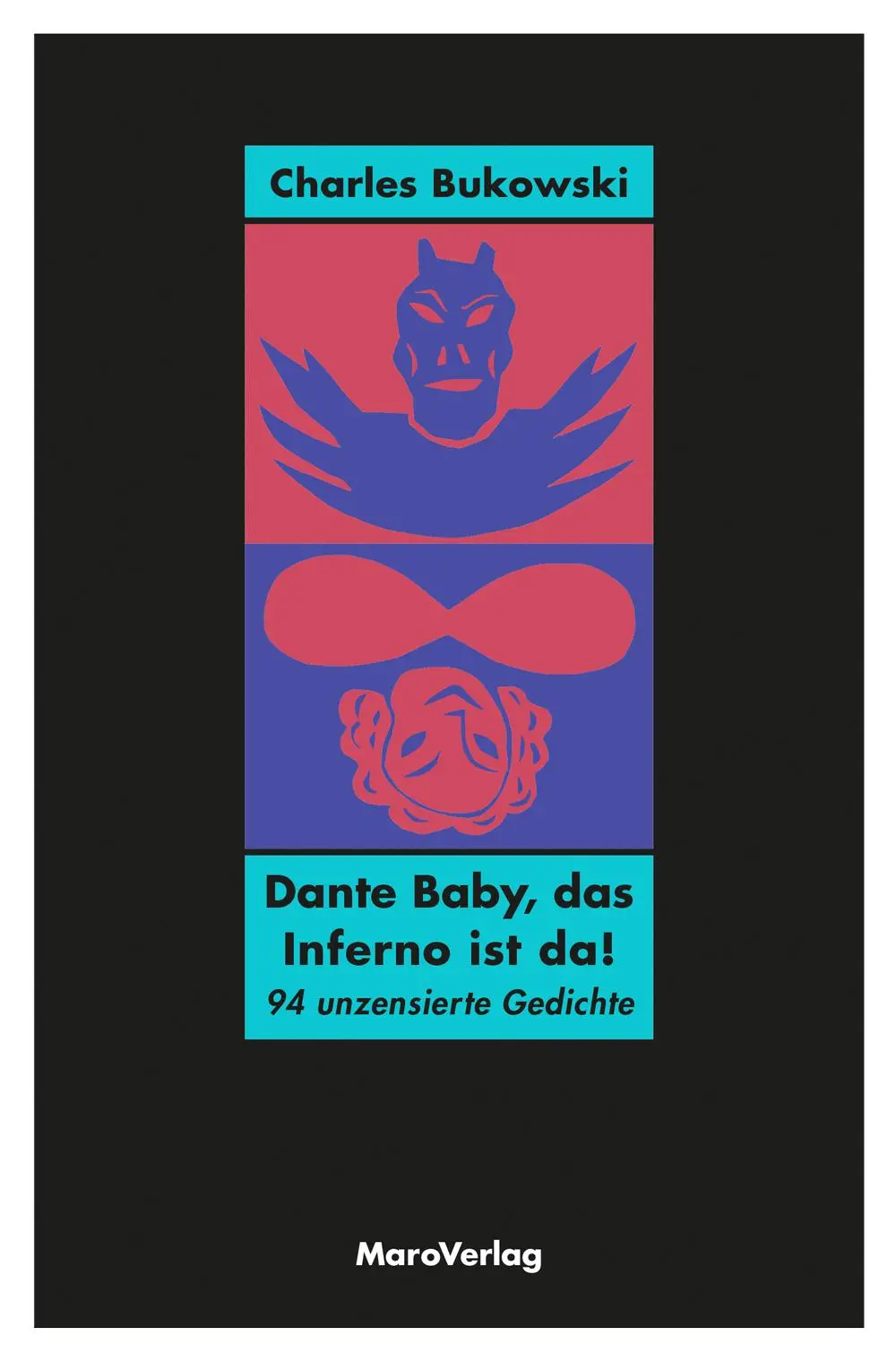 Cover: 9783875124811 | Dante Baby, das Inferno ist da! | 94 unzensierte Gedichte | Bukowski