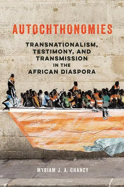 Cover: 9780252084911 | Autochthonomies | Myriam J. A. Chancy | Taschenbuch | Englisch | 2020