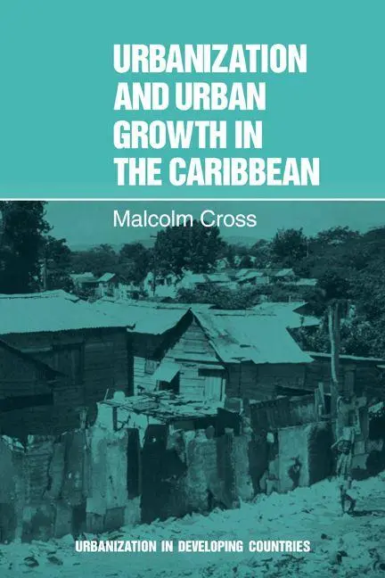 Cover: 9780521294911 | Urbanization and Urban Growth in the Caribbean | Malcolm Cross (u. a.)