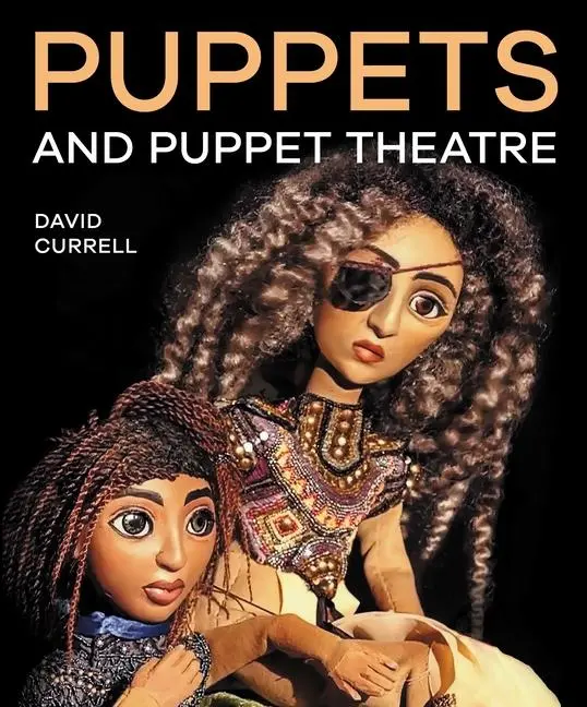 Cover: 9780719844911 | Puppets and Puppet Theatre | David Currell | Taschenbuch | Englisch