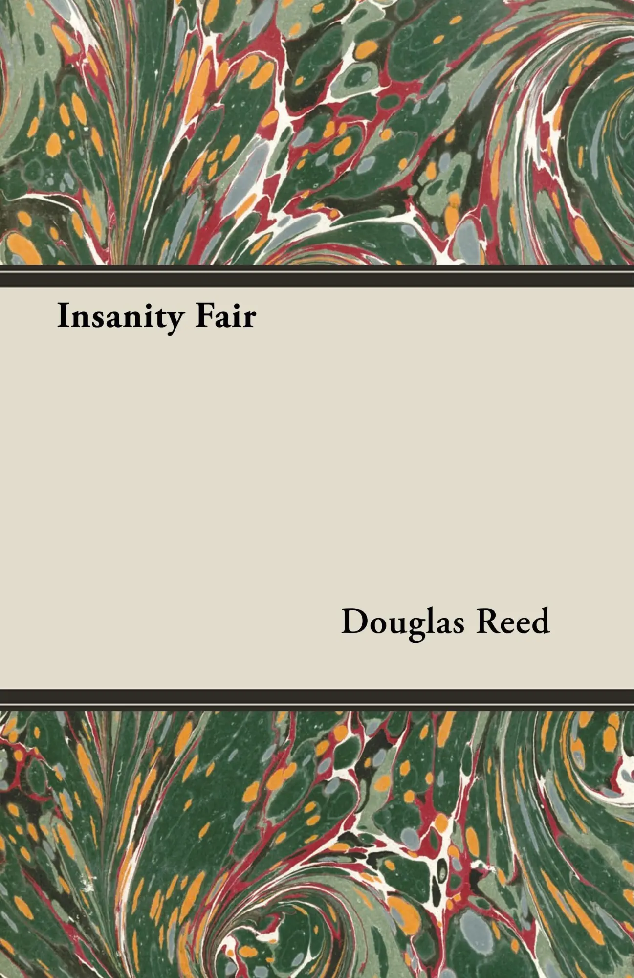Cover: 9781406734911 | Reed, D: Insanity Fair | Douglas Reed | Taschenbuch | Englisch | 2006