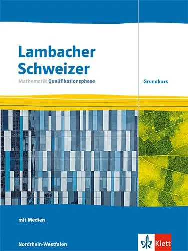 Cover: 9783127354911 | Lambacher Schweizer Mathematik Qualifikationsphase Grundkurs....