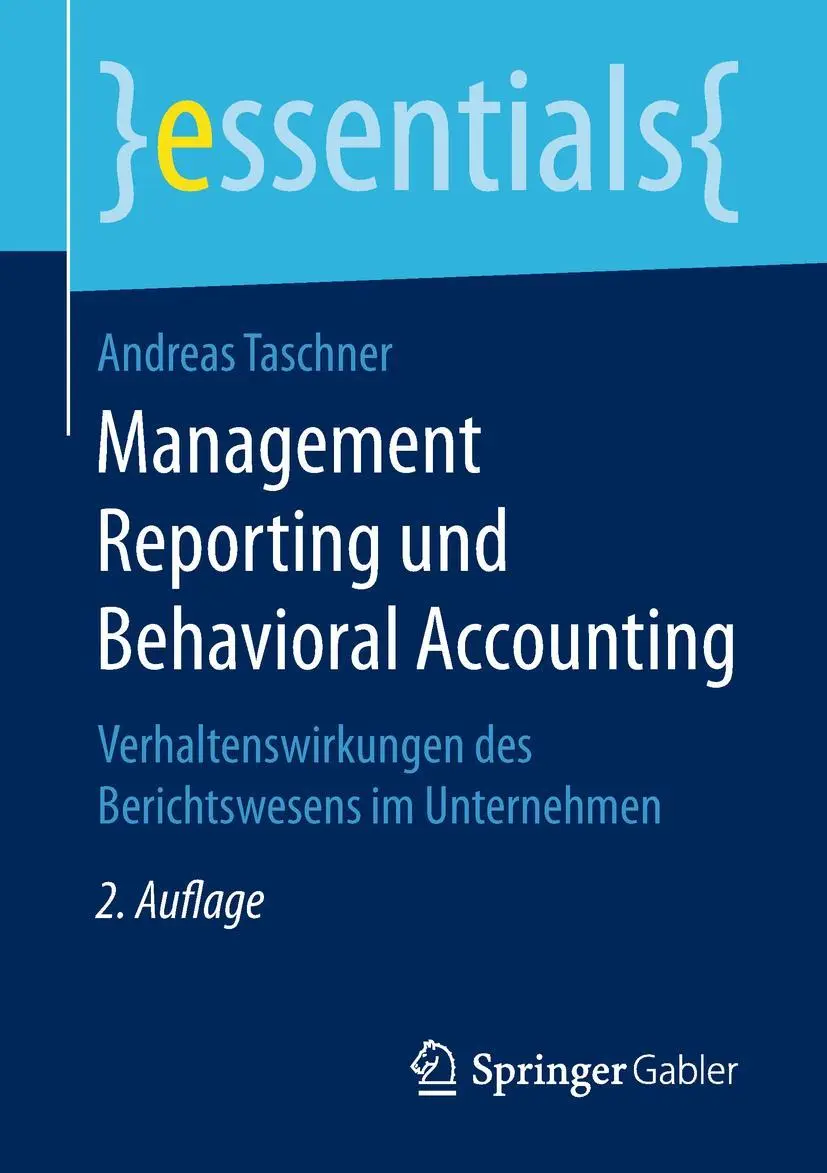 Cover: 9783658234911 | Management Reporting und Behavioral Accounting | Andreas Taschner