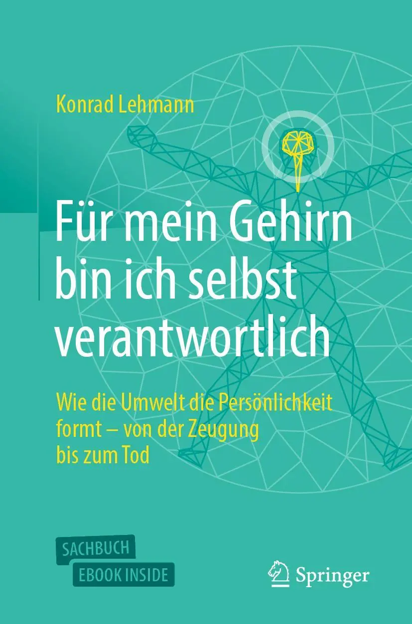 Cover: 9783662644911 | Für mein Gehirn bin ich selbst verantwortlich | Konrad Lehmann | Buch