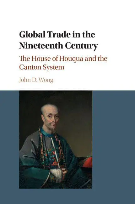 Cover: 9781316605011 | Global Trade in the Nineteenth Century | John D. Wong | Taschenbuch