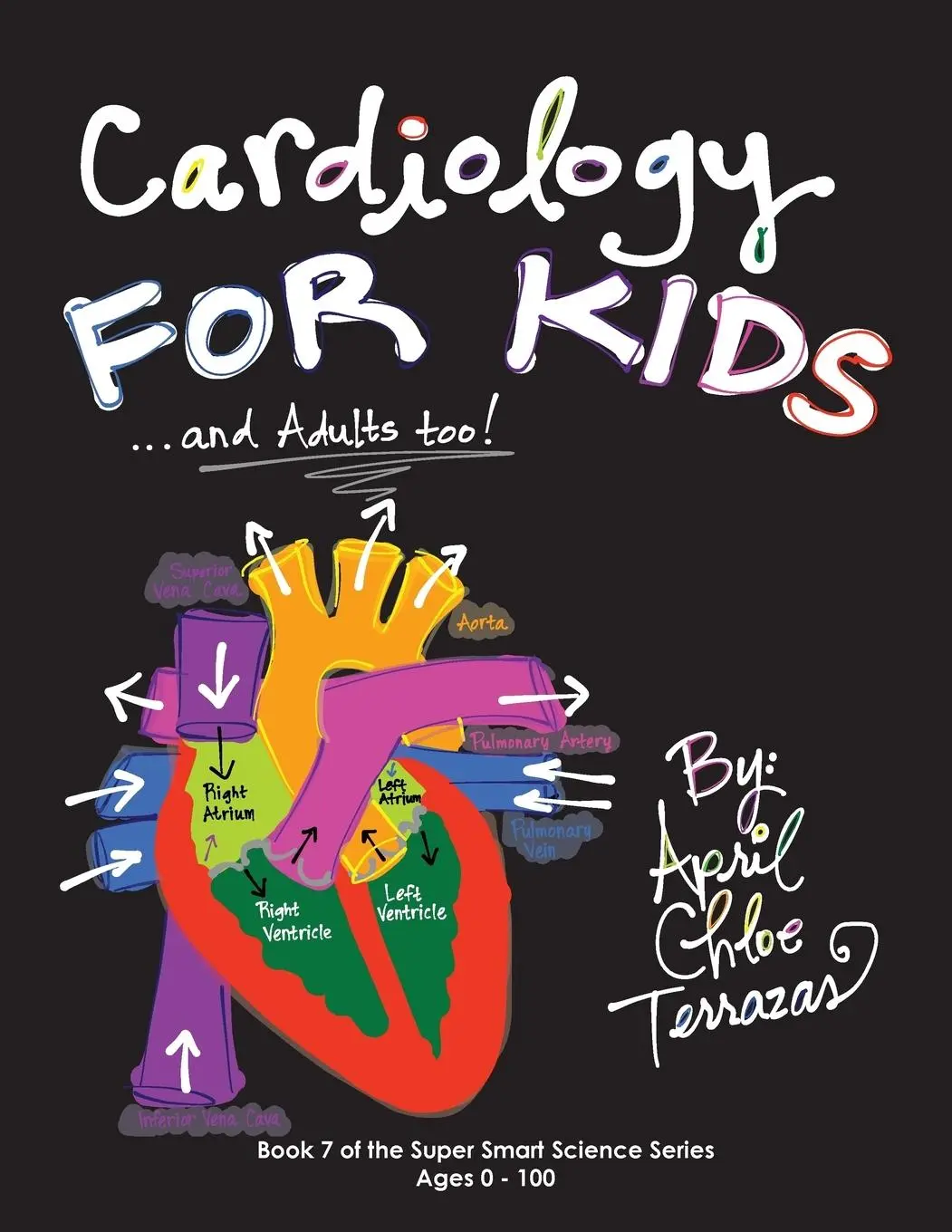 Cover: 9781941775011 | Cardiology for Kids ...and Adults Too! | April Chloe Terrazas | Buch