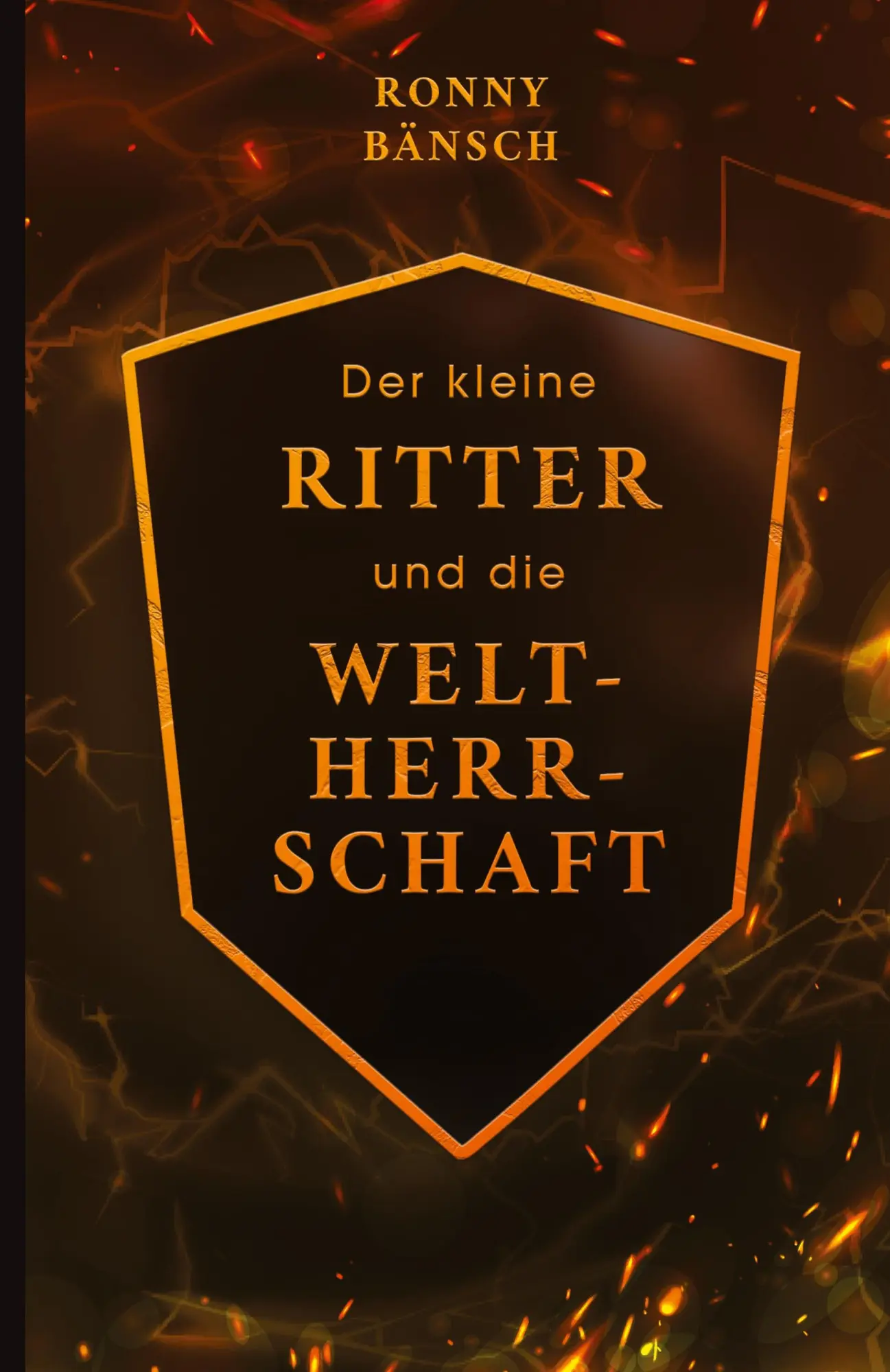 Cover: 9783384655011 | Der kleine Ritter und die Weltherrschaft | Ronny Bänsch | Buch | 2025