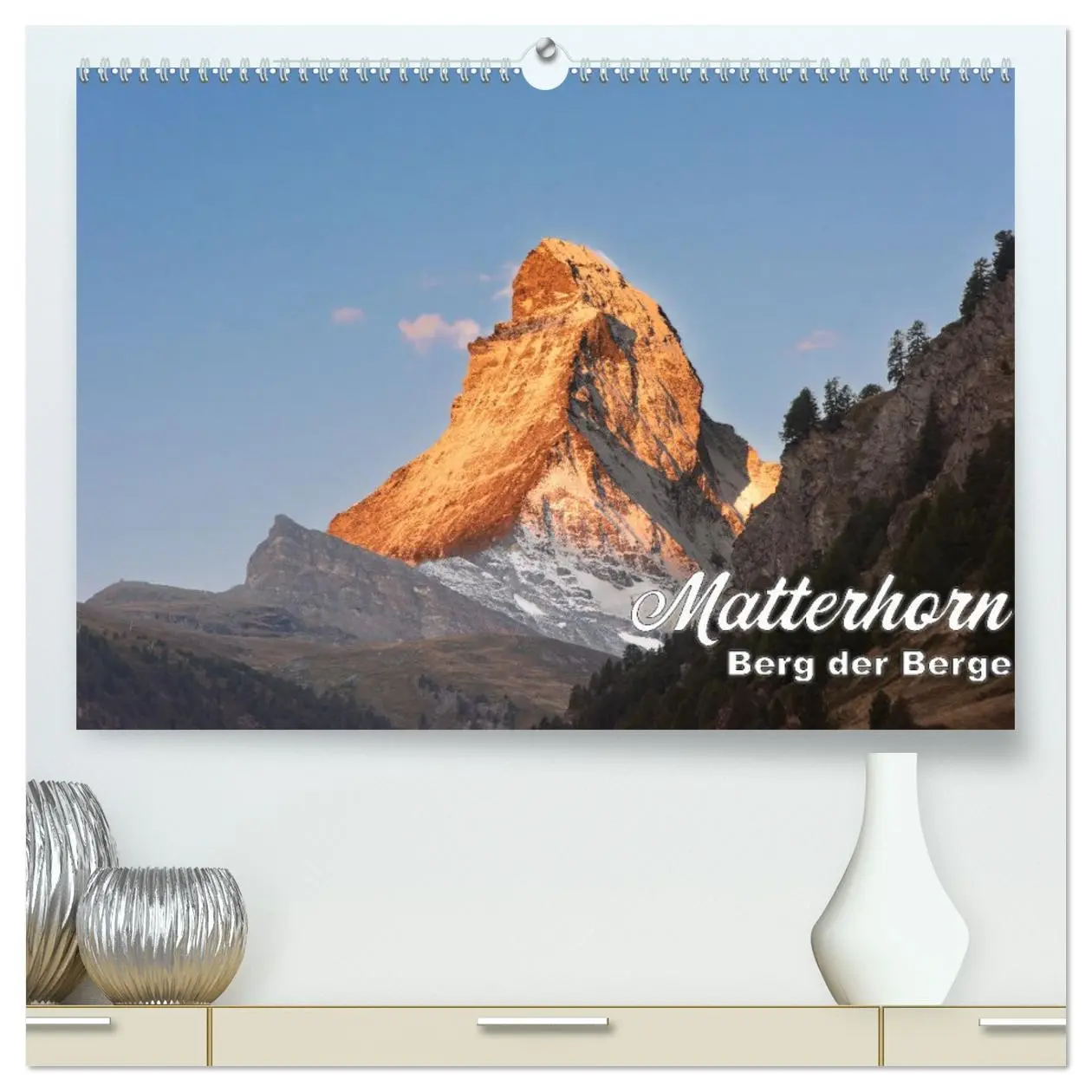 Cover: 9783516005011 | Matterhorn - Berg der Berge (hochwertiger Premium Wandkalender 2026...