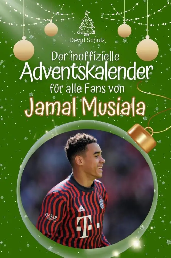 Cover: 9783759105011 | Der inoffizielle Adventskalender für alle Fans von Jamal Musiala
