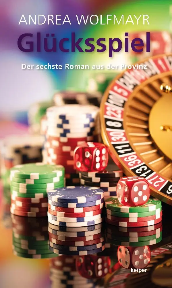 Cover: 9783903575011 | Glücksspiel | Der sechste Roman aus der Provinz | Andrea Wolfmayr