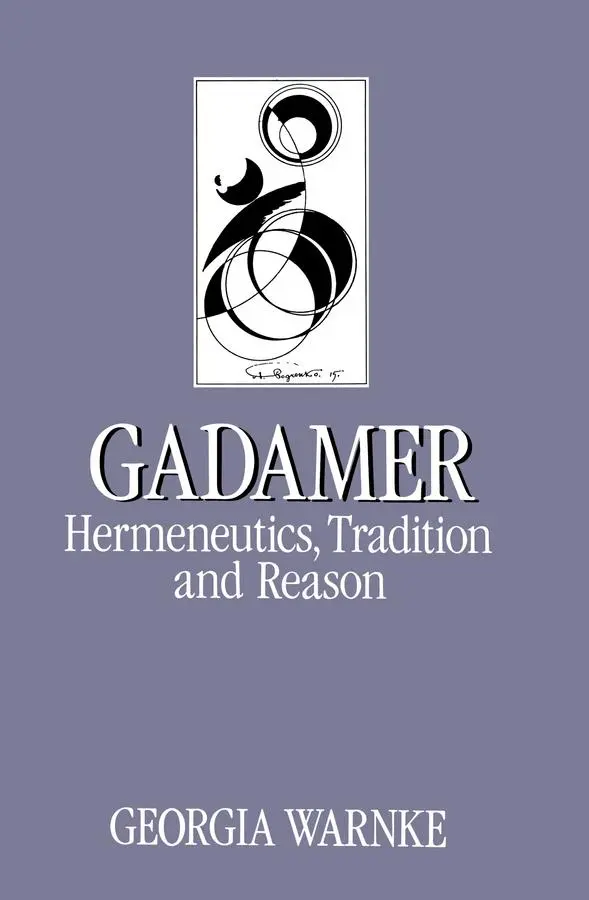 Cover: 9780745605111 | Gadamer | Hermeneutics, Tradition and Reason | Georgia Warnke | Buch