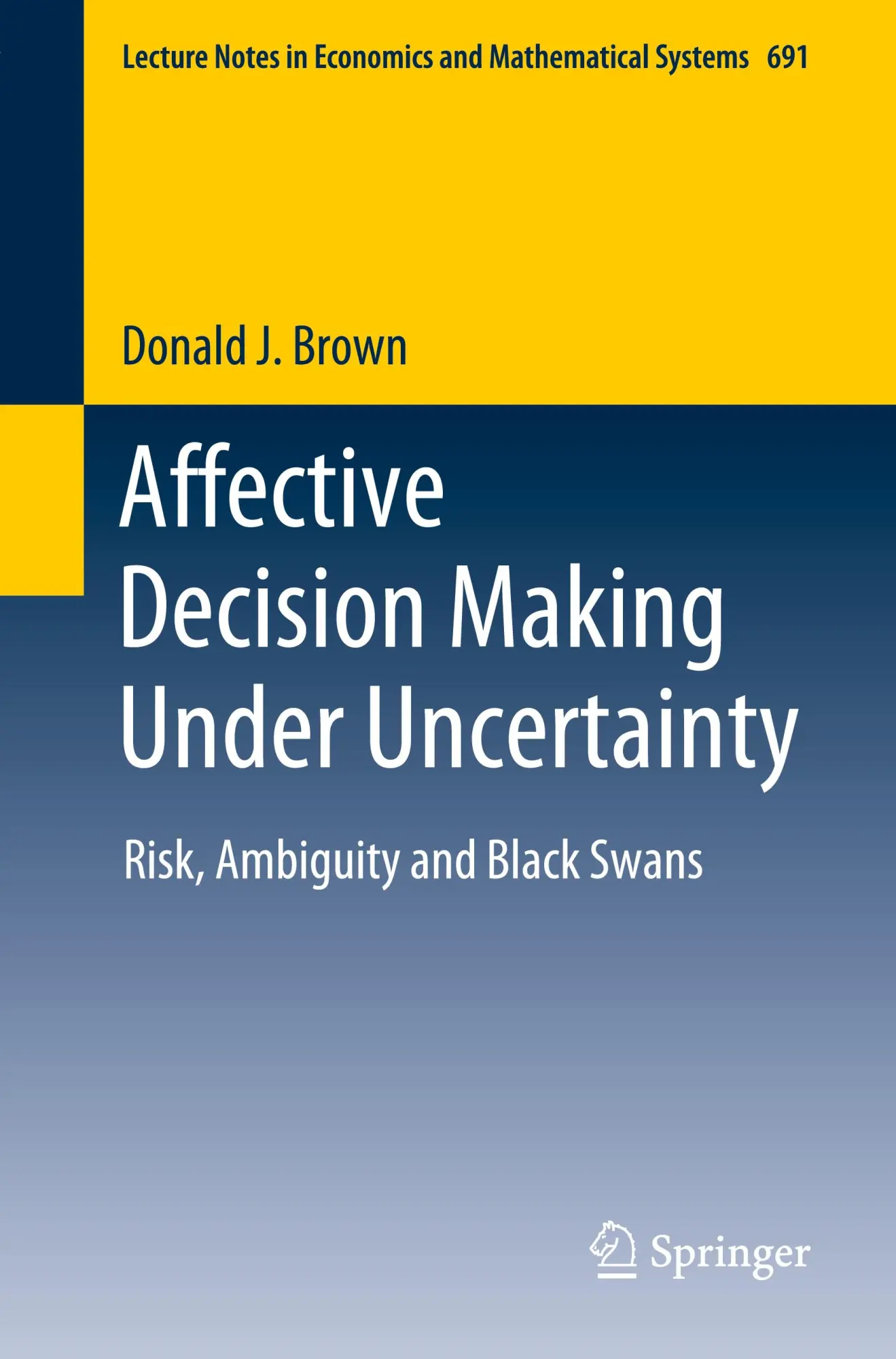 Cover: 9783030595111 | Affective Decision Making Under Uncertainty | Donald J. Brown | Buch